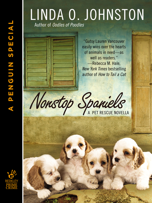 Title details for Nonstop Spaniels (Novella) by Linda O. Johnston - Available